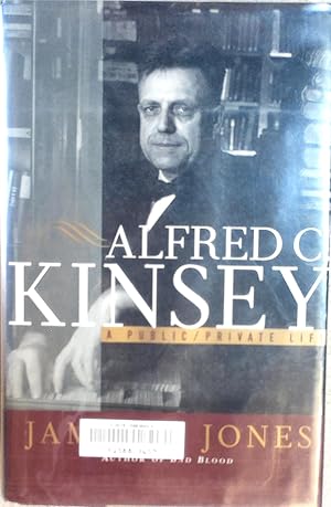 Seller image for Alfred C. Kinsey : A Public/Private Life for sale by Drew