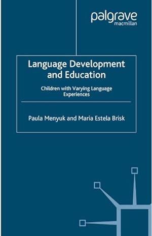 Bild des Verkufers fr Language Development and Education : Children with Varying Language Experiences zum Verkauf von AHA-BUCH GmbH