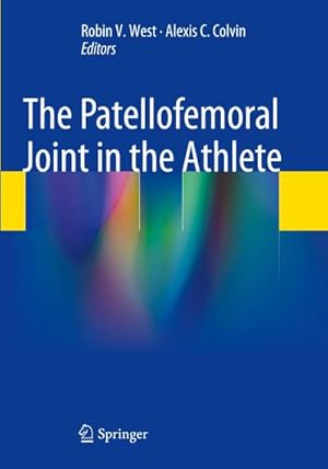 Bild des Verkufers fr The Patellofemoral Joint in the Athlete zum Verkauf von AHA-BUCH GmbH