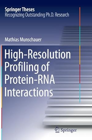 Immagine del venditore per High-Resolution Profiling of Protein-RNA Interactions venduto da AHA-BUCH GmbH