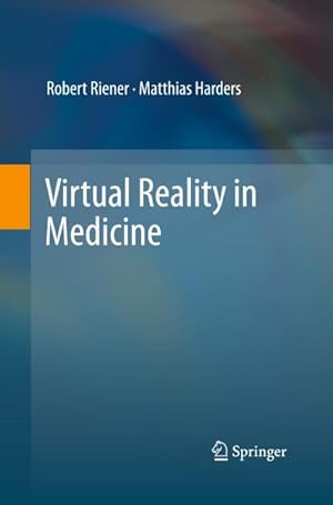 Seller image for Virtual Reality in Medicine for sale by AHA-BUCH GmbH