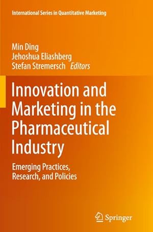 Image du vendeur pour Innovation and Marketing in the Pharmaceutical Industry : Emerging Practices, Research, and Policies mis en vente par AHA-BUCH GmbH