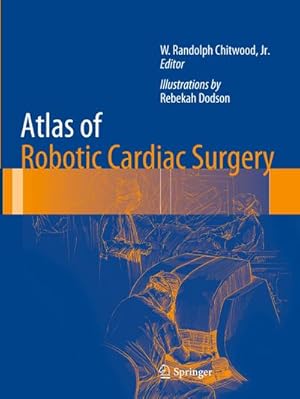 Seller image for Atlas of Robotic Cardiac Surgery for sale by AHA-BUCH GmbH