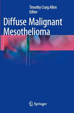 Bild des Verkufers fr Diffuse Malignant Mesothelioma zum Verkauf von AHA-BUCH GmbH