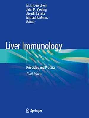 Image du vendeur pour Liver Immunology : Principles and Practice mis en vente par AHA-BUCH GmbH