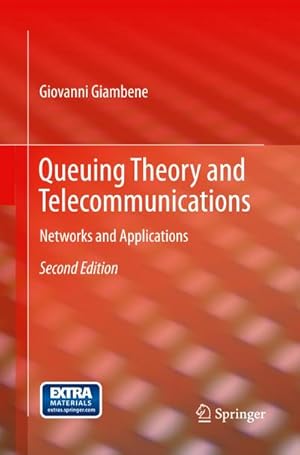 Immagine del venditore per Queuing Theory and Telecommunications : Networks and Applications venduto da AHA-BUCH GmbH