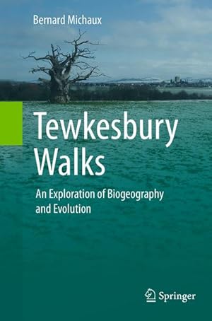 Image du vendeur pour Tewkesbury Walks : An Exploration of Biogeography and Evolution mis en vente par AHA-BUCH GmbH