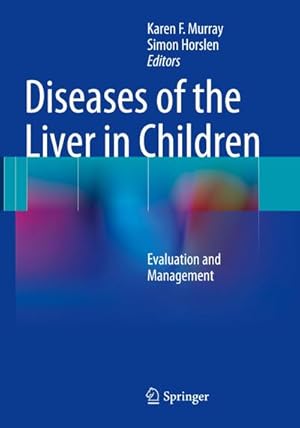 Seller image for Diseases of the Liver in Children : Evaluation and Management for sale by AHA-BUCH GmbH