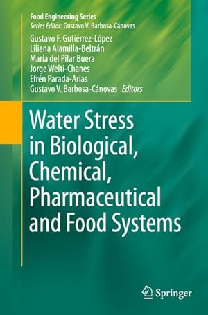 Imagen del vendedor de Water Stress in Biological, Chemical, Pharmaceutical and Food Systems a la venta por AHA-BUCH GmbH