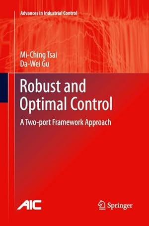 Bild des Verkufers fr Robust and Optimal Control : A Two-port Framework Approach zum Verkauf von AHA-BUCH GmbH