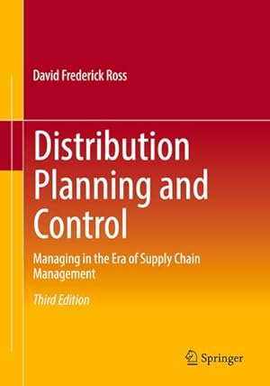 Seller image for Distribution Planning and Control : Managing in the Era of Supply Chain Management for sale by AHA-BUCH GmbH