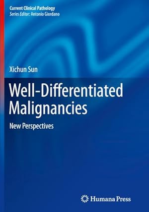 Immagine del venditore per Well-Differentiated Malignancies : New Perspectives venduto da AHA-BUCH GmbH