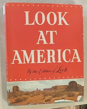LOOK AT AMERICA THE COUNTRY YOU KNOW AND DON'T KNOW HOUGHTON MIFFLIN HC W/ DJ