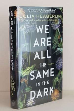 We Are All the Same in the Dark: A Novel ***AUTHOR SIGNED***