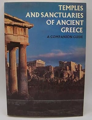 Bild des Verkufers fr Temples and Sanctuaries of Ancient Greece: A Companion Guide zum Verkauf von Easy Chair Books