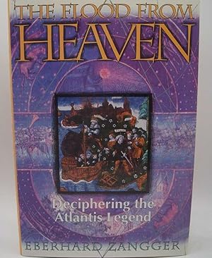 Seller image for The Flood from Heaven: Deciphering the Atlantis Legend for sale by Easy Chair Books