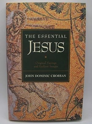 Seller image for The Essential Jesus: Original Sayings and Earliest Images for sale by Easy Chair Books