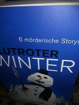 Seller image for Blutroter Winter, 6 mrderische Storys for sale by Verlag Robert Richter