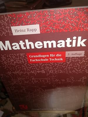 Image du vendeur pour Mathematik, Grundlagen fr die Fachschule Technik mis en vente par Verlag Robert Richter