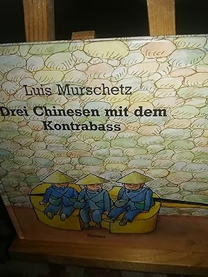 Seller image for Drei Chinesen mit dem Kontrabass for sale by Verlag Robert Richter