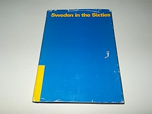 Seller image for Sweden in the Sixties : A Symposium of Facts and Views in 17 Chapters for sale by Paradise Found Books