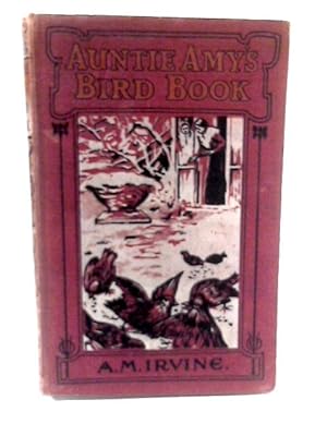 Bild des Verkufers fr Auntie Amy's Bird Book zum Verkauf von World of Rare Books