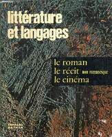 Image du vendeur pour Littrature Et Langages. Le Roman, le Rcit non Romanesque, le Cinma mis en vente par Libro Co. Italia Srl