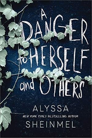 Seller image for A Danger to Herself and Others by Sheinmel, Alyssa [Hardcover ] for sale by booksXpress