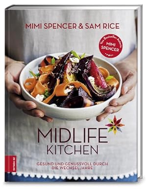 Midlife Kitchen Gesund und genussvoll durch die Wechseljahre