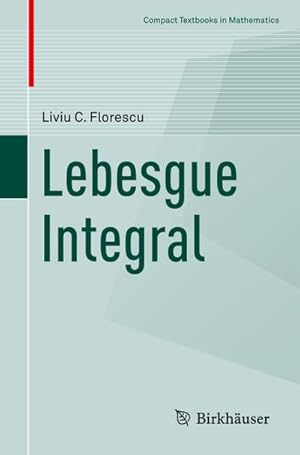 Image du vendeur pour Lebesgue Integral mis en vente par BuchWeltWeit Ludwig Meier e.K.