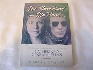Put Your Hand In My Hand: The Spiritual and Musical Connections of Catherine and Gene MacLellan