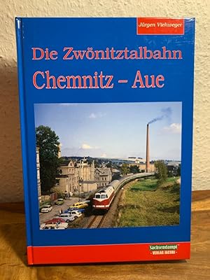 Die Zwönitztalbahn Chemnitz - Aue.