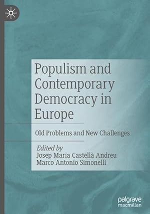 Imagen del vendedor de Populism and Contemporary Democracy in Europe : Old Problems and New Challenges a la venta por AHA-BUCH GmbH