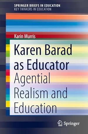 Seller image for Karen Barad as Educator : Agential Realism and Education for sale by AHA-BUCH GmbH
