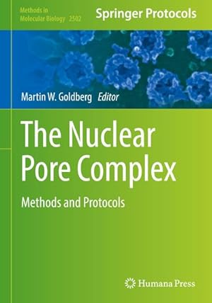 Bild des Verkufers fr The Nuclear Pore Complex : Methods and Protocols zum Verkauf von AHA-BUCH GmbH