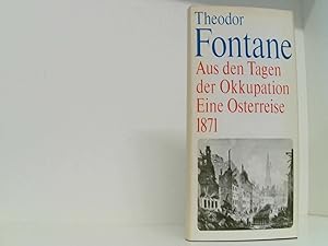 Bild des Verkufers fr Aus den Tagen der Okkupation, Eine Osterreise durch Nordfrankreich und Elsa-Lothringen 1871, Nachwort: Gnter Jckel, Mit Abb. auf Bildtafeln und im Text, zum Verkauf von Book Broker