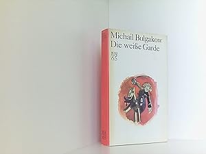 Bild des Verkufers fr Die weie Garde. Roman. Aus dem Russischen von Larissa Robin. zum Verkauf von Book Broker