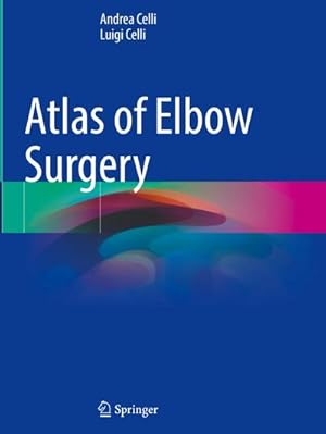 Bild des Verkufers fr Atlas of Elbow Surgery zum Verkauf von AHA-BUCH GmbH
