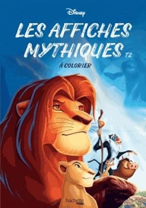 les affiches mythiques Disney t.2 ; à colorier