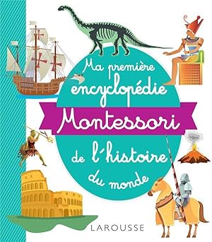 ma première encyclopédie Montessori de l'histoire du monde