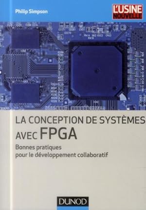 la conception de systèmes avec FPGA ; bonnes pratiques pour le développement collaboratif