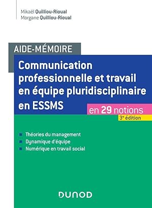 Aide-mémoire : communication professionnelle et travail en équipe pluridisciplinaire en ESSMS ; e...