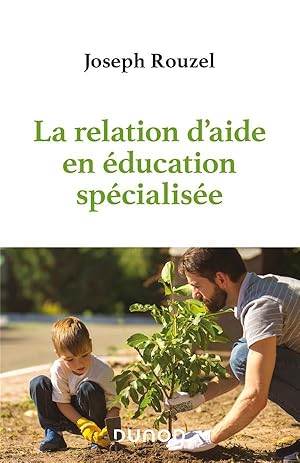 la relation d'aide en éducation spécialisée