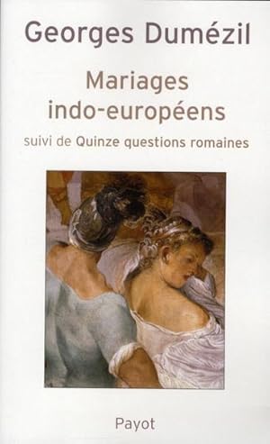 Seller image for mariages indo-europens ; quinze questions romaines for sale by Chapitre.com : livres et presse ancienne