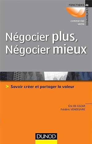 Imagen del vendedor de ngocier plus, ngocier mieux ; savoir crer et partager la valeur a la venta por Chapitre.com : livres et presse ancienne