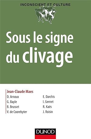 Bild des Verkufers fr sous le signe du clivage zum Verkauf von Chapitre.com : livres et presse ancienne