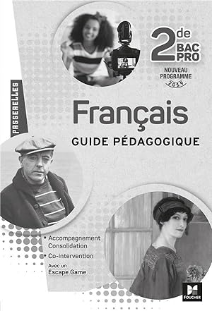passerelles : français ; 2nde bac pro ; guide pédagogique (édition 2019)