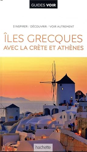guides voir : îles grecques ; avec Athènes et la Crète