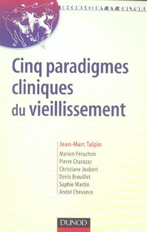 Image du vendeur pour Cinq paradigmes cliniques du vieillissement mis en vente par Chapitre.com : livres et presse ancienne