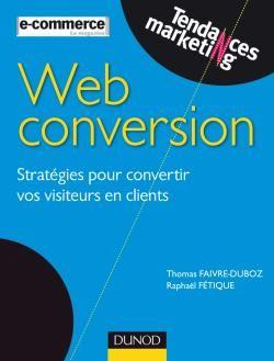 Bild des Verkufers fr Web conversion zum Verkauf von Chapitre.com : livres et presse ancienne